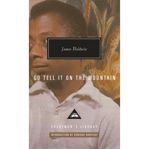 Go Tell It on the Mountain: Introduction by Edwidge Danticat - Hardcover