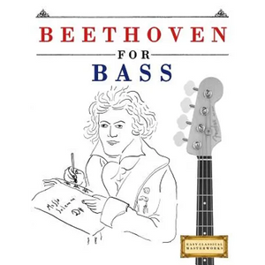 Beethoven for Bass: 10 Easy Themes for Bass Guitar Beginner Book - Paperback
