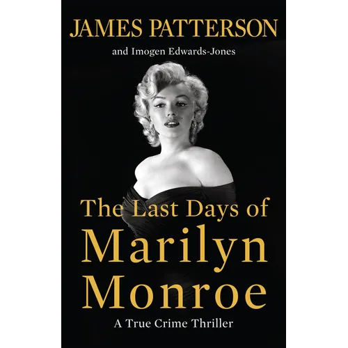 The Last Days of Marilyn Monroe: A True Crime Thriller - Paperback