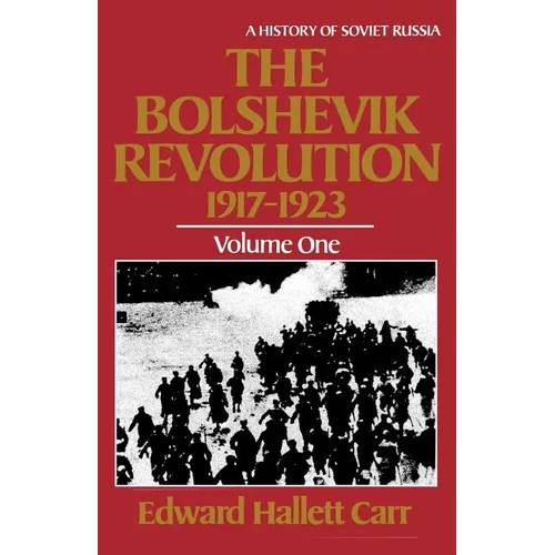 The Bolshevik Revolution, 1917 - 1923 - Paperback