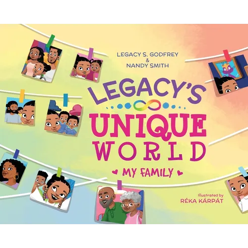 Legacy's Unique World My Family - Hardcover
