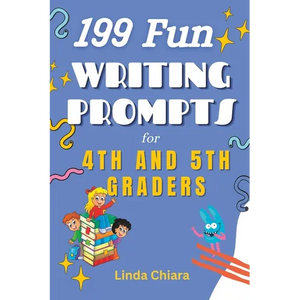 199 Fun Writing Prompts for 4th and 5th Graders - Paperback