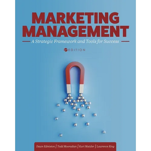 Marketing Management: A Strategic Framework and Tools for Success - Paperback
