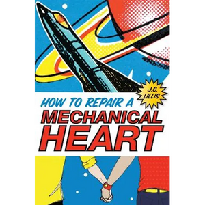 How to Repair a Mechanical Heart - Paperback