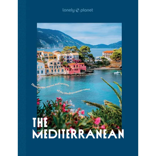 Lonely Planet the Mediterranean - Hardcover
