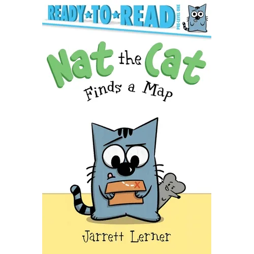 Nat the Cat Finds a Map: Ready-To-Read Pre-Level 1 - Hardcover