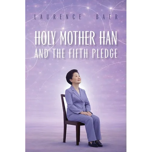 Holy Mother Han and the Fifth Pledge - Paperback
