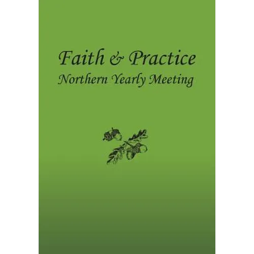 Faith and Practice HC - Hardcover