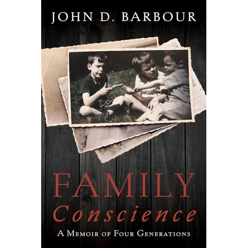 Family Conscience: A Memoir of Four Generations - Paperback