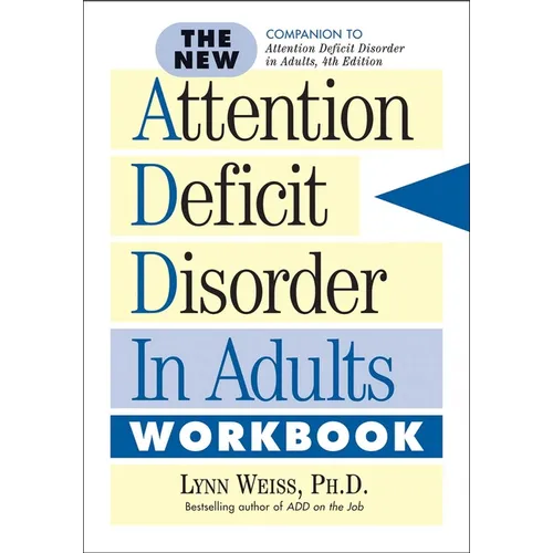 The New Attention Deficit Disorder in Adults Workbook - Paperback