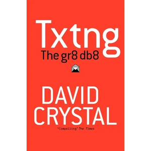 Txtng: The Gr8 Db8 - Paperback