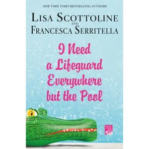 I Need a Lifeguard Everywhere But the Pool - Paperback