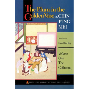 The Plum in the Golden Vase Or, Chin P'Ing Mei, Volume One: The Gathering - Paperback