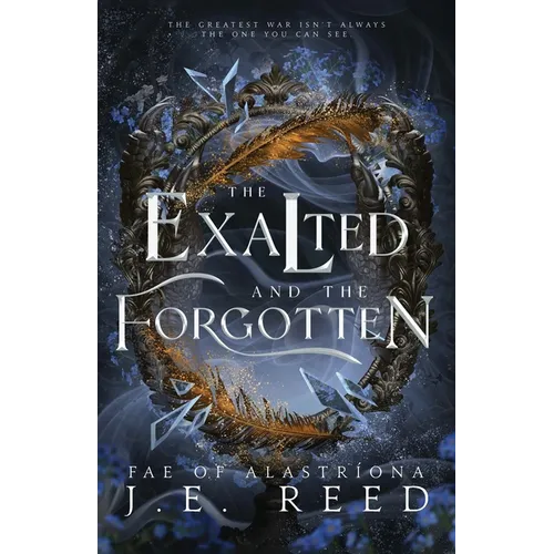 The Exalted and the Forgotten - Paperback