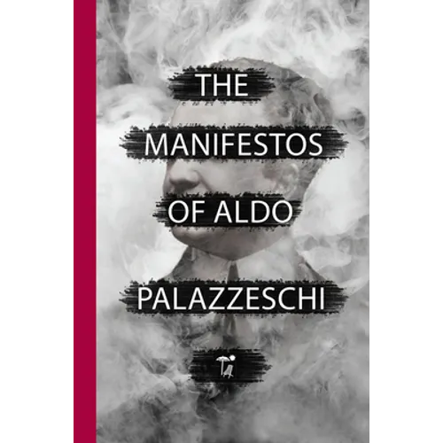 The Manifestos of Aldo Palazzeschi - Paperback