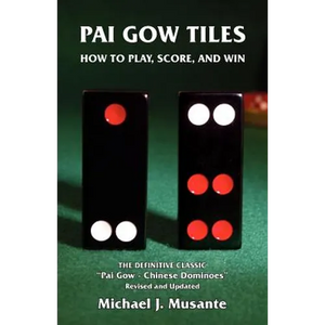Pai Gow Tiles: How to Play, Score, and Win - Paperback