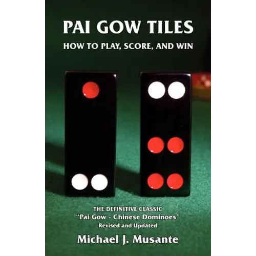 Pai Gow Tiles: How to Play, Score, and Win - Paperback