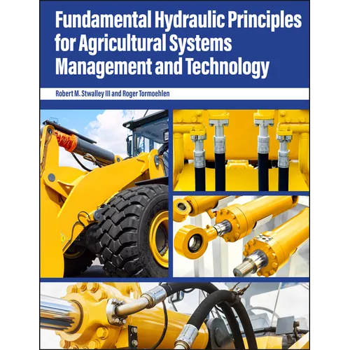 Fundamental Hydraulic Principles for Agricultural Systems Management and Technology - Paperback
