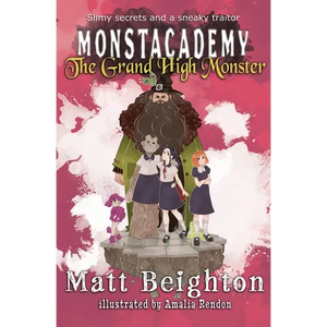 The Grand High Monster: A (Dyslexia Adapted) Monstacademy Mystery - Paperback
