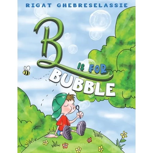 B Is for Bubble - Paperback