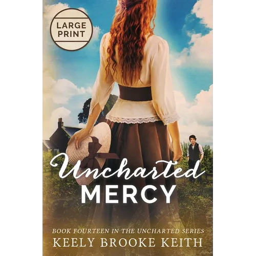 Uncharted Mercy: Large Print - Paperback