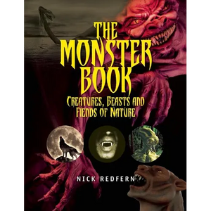 The Monster Book: Creatures, Beasts and Fiends of Nature - Paperback