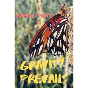 Gravity Prevails - Paperback