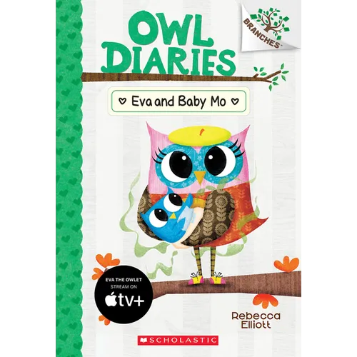 Eva and Baby Mo: A Branches Book (Owl Diaries #10): Volume 10 - Paperback