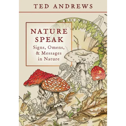 Nature Speak: Signs, Omens and Messages in Nature - Paperback