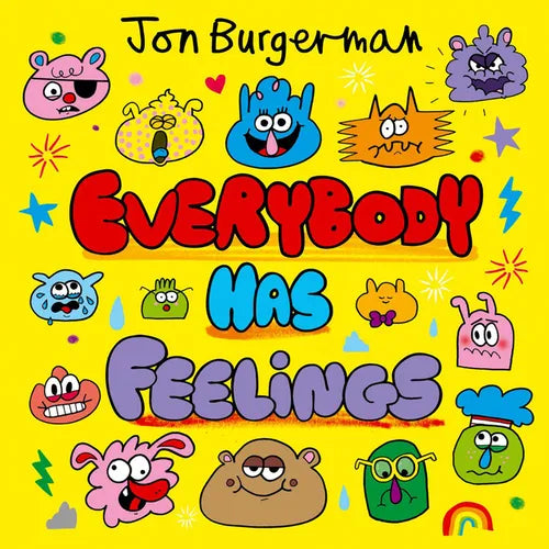 Everybody Has Feelings - Hardcover