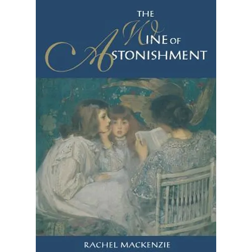 The Wine of Astonishment - Paperback