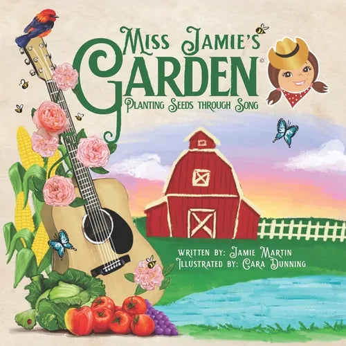 Miss Jamie's Garden: Planting Seeds through Song - Paperback