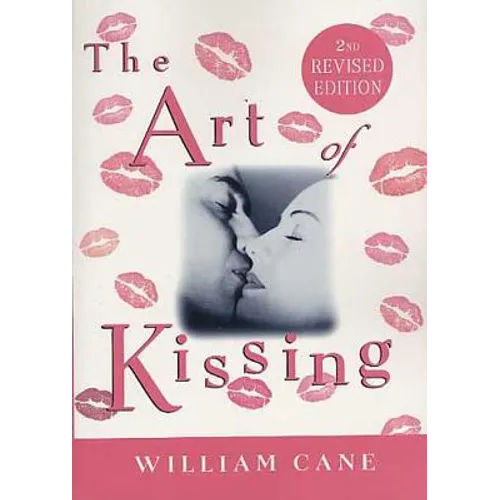 The Art of Kissing, 2nd Revised Edition - Paperback