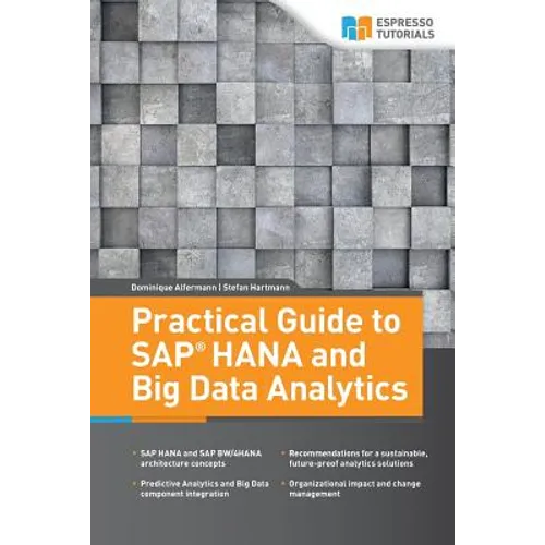 Practical Guide to SAP HANA and Big Data Analytics - Paperback