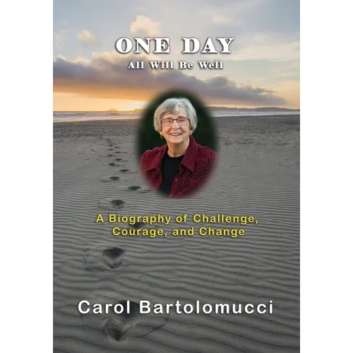 One Day, All Will Be Well - Paperback