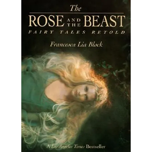 The Rose and the Beast: Fairy Tales Retold - Paperback