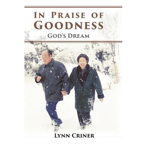 In Praise of Goodness: God's Dream - Paperback
