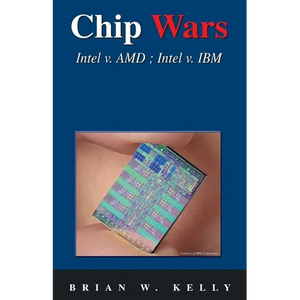 Chip Wars: Written in 2005 with some updates-still the defining book on chip technology for programmers, analysts, IT Directors, network analysts...ev - Paperback