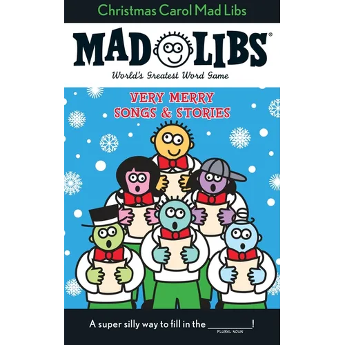 Christmas Carol Mad Libs: Very Merry Songs and Stories - Paperback