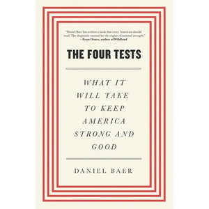 Four Tests: What It Will Take to Keep America Strong and Good - Paperback