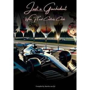 Just a Ginchident: When F1 and Cocktails Collide - Paperback