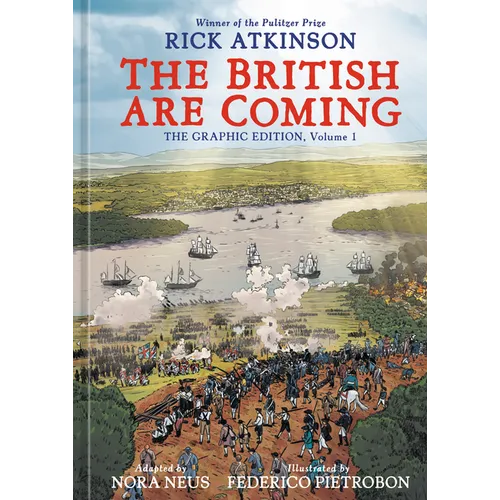 The British Are Coming: The Graphic Edition, Volume 1 - Hardcover