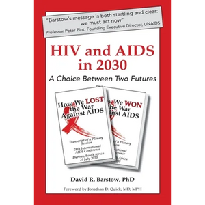 HIV and AIDS in 2030: A Choice Between Two Futures - Paperback