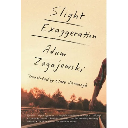 Slight Exaggeration: An Essay - Paperback