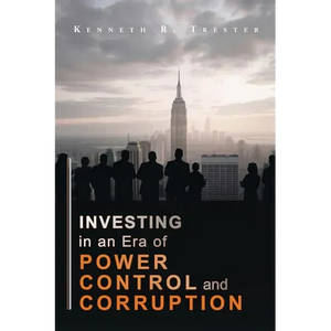 Investing in an era of Power, Control, and Corruption - Paperback