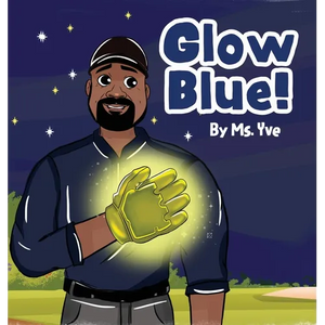 Glow Blue! - Hardcover