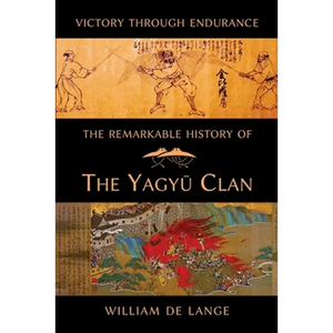 The Remarkable History of the Yagyu Clan - Paperback
