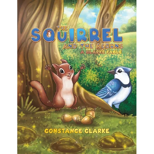 The Squirrel and the Acorns - Paperback