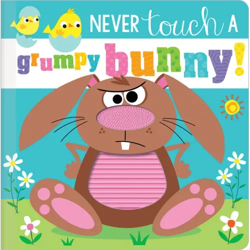 Never Touch a Grumpy Bunny! - Board Book
