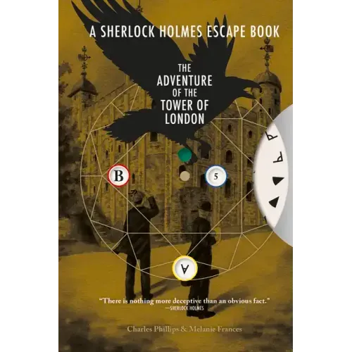 Sherlock Holmes Escape Book: Adventure of the Tower of London: Solve the Puzzles to Escape the Pages - Paperback